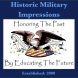 Historic Military Impressions